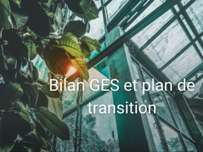 Bilan GES : le plan de transition entre en vigueur
